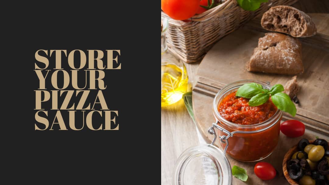 How long can i store pizza sauce in the fridge? Pizza Frequently Asked Questions